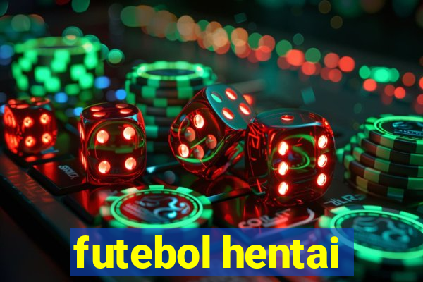 futebol hentai
